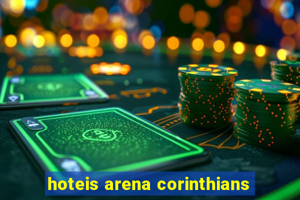 hoteis arena corinthians